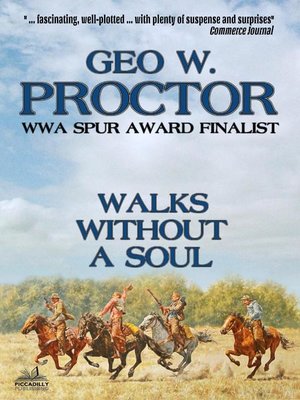 cover image of Walks Without a Soul (A Geo W. Proctor Western Classic Book 2)